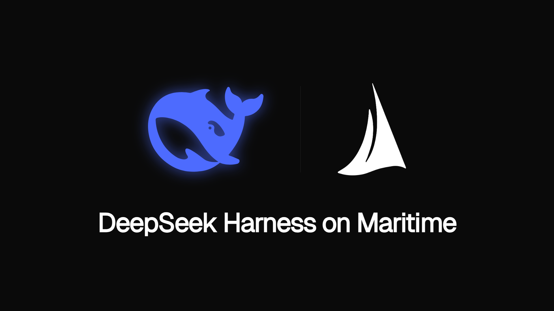 DeepSeek Harness on Maritime